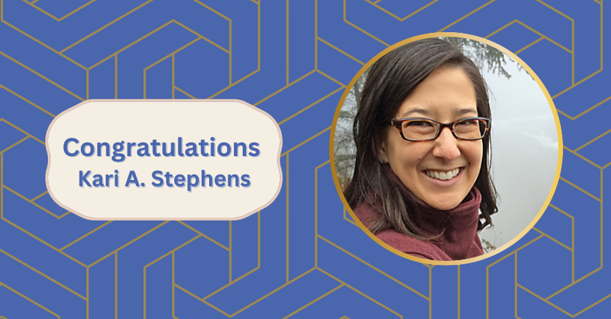 Congratulations Kari A. Stephens